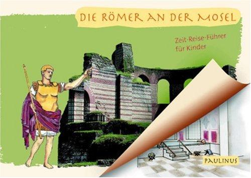 Die Römer an der Mosel