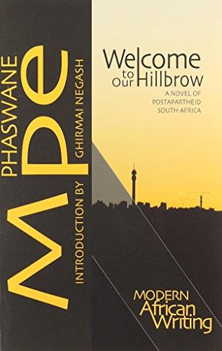 Welcome to Our Hillbrow: A Novel of Postapartheid South Africa