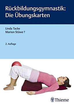 Rückbildungsgymnastik: Die Übungskarten (Edition Hebamme)