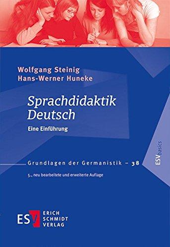 Sprachdidaktik Deutsch: Eine Einführung (Grundlagen der Germanistik (GrG), Band 38)