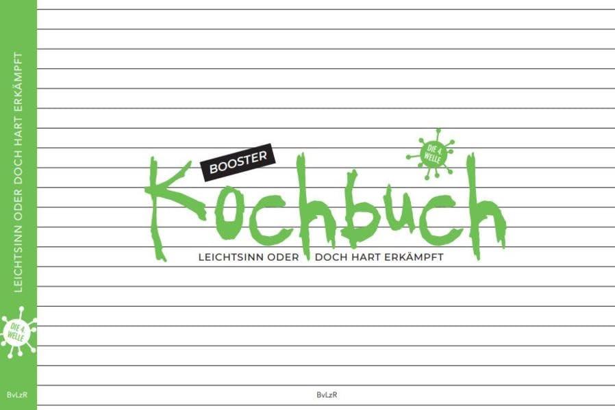 Booster Kochbuch: Leichtsinn oder doch hart erkämpft