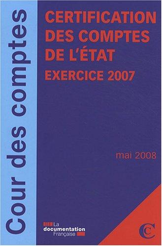 Certification des comptes de l'Etat, exercice 2007