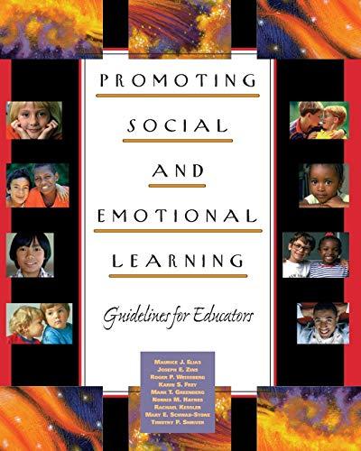 Promoting Social and Emotional Learning: Guidelines for Educators