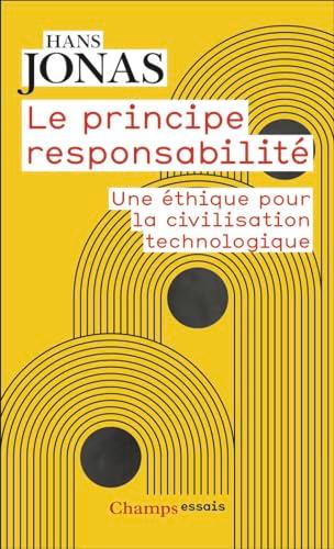 Le principe responsabilité : une éthique pour la civilisation technologique