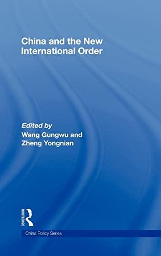 China and the New International Order (China Policy, Band 1)