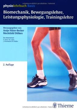 Biomechanik, Bewegungslehre, Leistungsphysiologie, Trainingslehre (physiolehrbu