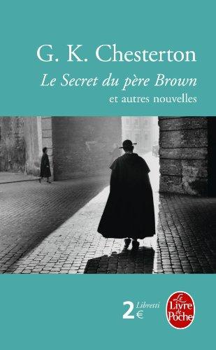 Le secret du père Brown : et autres nouvelles