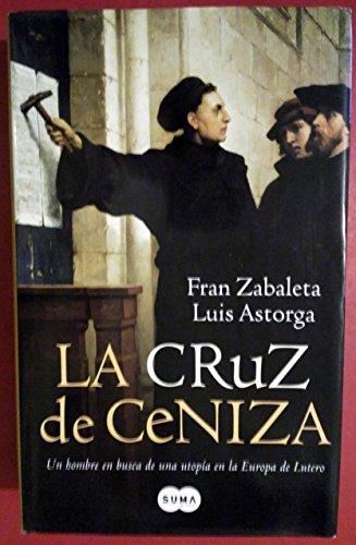 La cruz de ceniza (Narrativa Española)