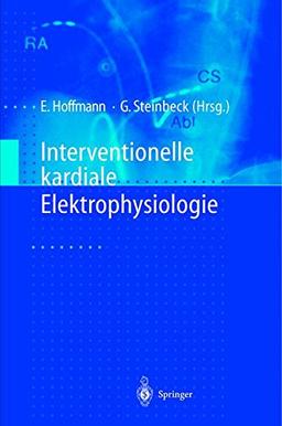 Interventionelle kardiale Elektrophysiologie (German Edition)