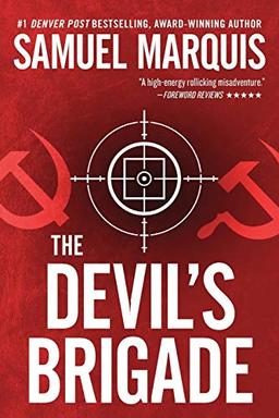 The Devil's Brigade (A Nick Lassiter - Skyler Thriller, Band 1)