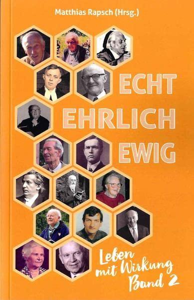 Echt - Ehrlich - Ewig: Leben mit Wirkung Band 2