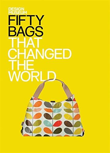 Fifty Bags That Changed the World (Design Museum Fifty)