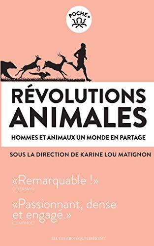 Révolutions animales. Hommes et animaux, un monde en partage