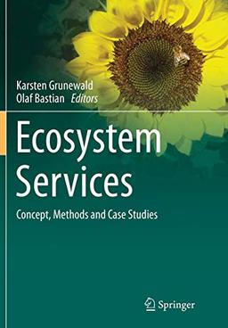 Ecosystem Services – Concept, Methods and Case Studies