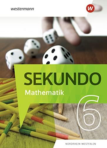 Sekundo - Mathematik für differenzierende Schulformen - Ausgabe 2022 für Nordrhein-Westfalen: Schülerband 6