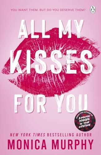 All My Kisses for You: Lancaster Prep: The Next Generation: The new spicy romance series from the New York Times bestselling author (Lancaster Prep, 7)