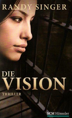 Die Vision: Thriller