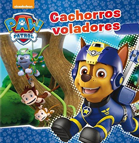 PAW PATROL. CACHORROS VOLADORES (Nickelodeon)