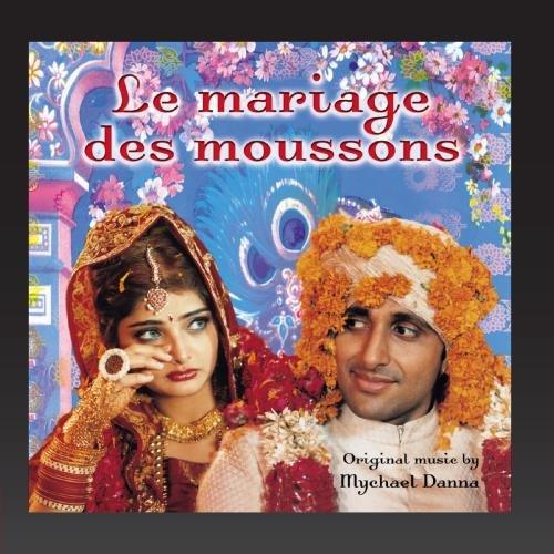 Le mariage des moussons (Mira Nair's Original Motion Picture Soundtrack)