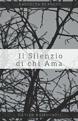 Il Silenzio di chi Ama.