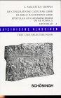 De coniuratione Catilinae liber. De bello Iugurthino liber. Epistulae ad Caesarem senem de re Publica. Historiae. Text und Kommentar