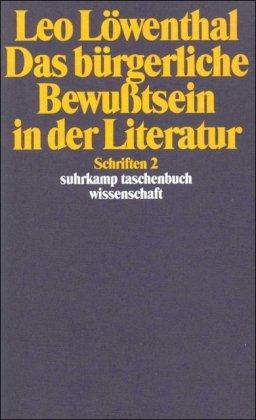 Schriften. 5 Bände: Band 2: Das bürgerliche Bewußtsein in der Literatur: BD 2 (suhrkamp taschenbuch wissenschaft)