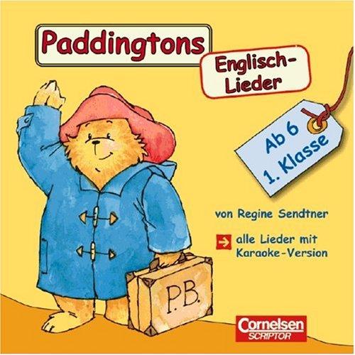 Englisch lernen mit Paddington: 1. Schuljahr, ab 6 Jahre - Paddingtons Englisch-Lieder: CD mit Karaoke-Version zum Mitsingen. Mit Begleitheft