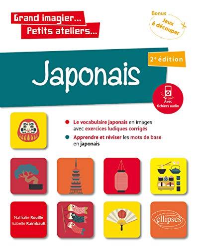 Japonais en images avec exercices ludiques  A1 : apprendre et réviser les mots de base