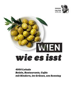 Wien, wie es isst /22: Ein Führer durch Wiens Lokale (Die kleinen Schlauen)