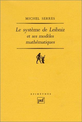 Le système de Leibniz et ses modèles mathématiques : étoiles, schémas, points