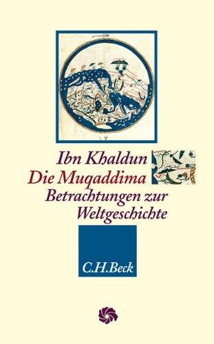 Die Muqaddima: Betrachtungen zur Weltgeschichte