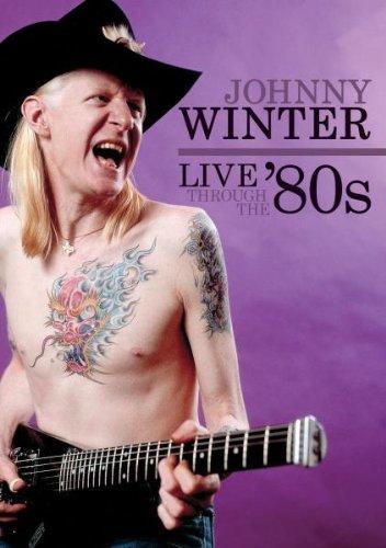 Johnny Winter - Live through the '80s