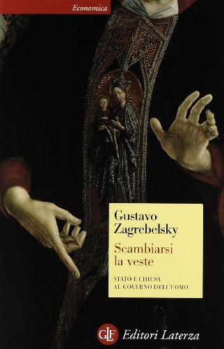 Scambiarsi la veste. Stato e Chiesa al governo dell'uomo