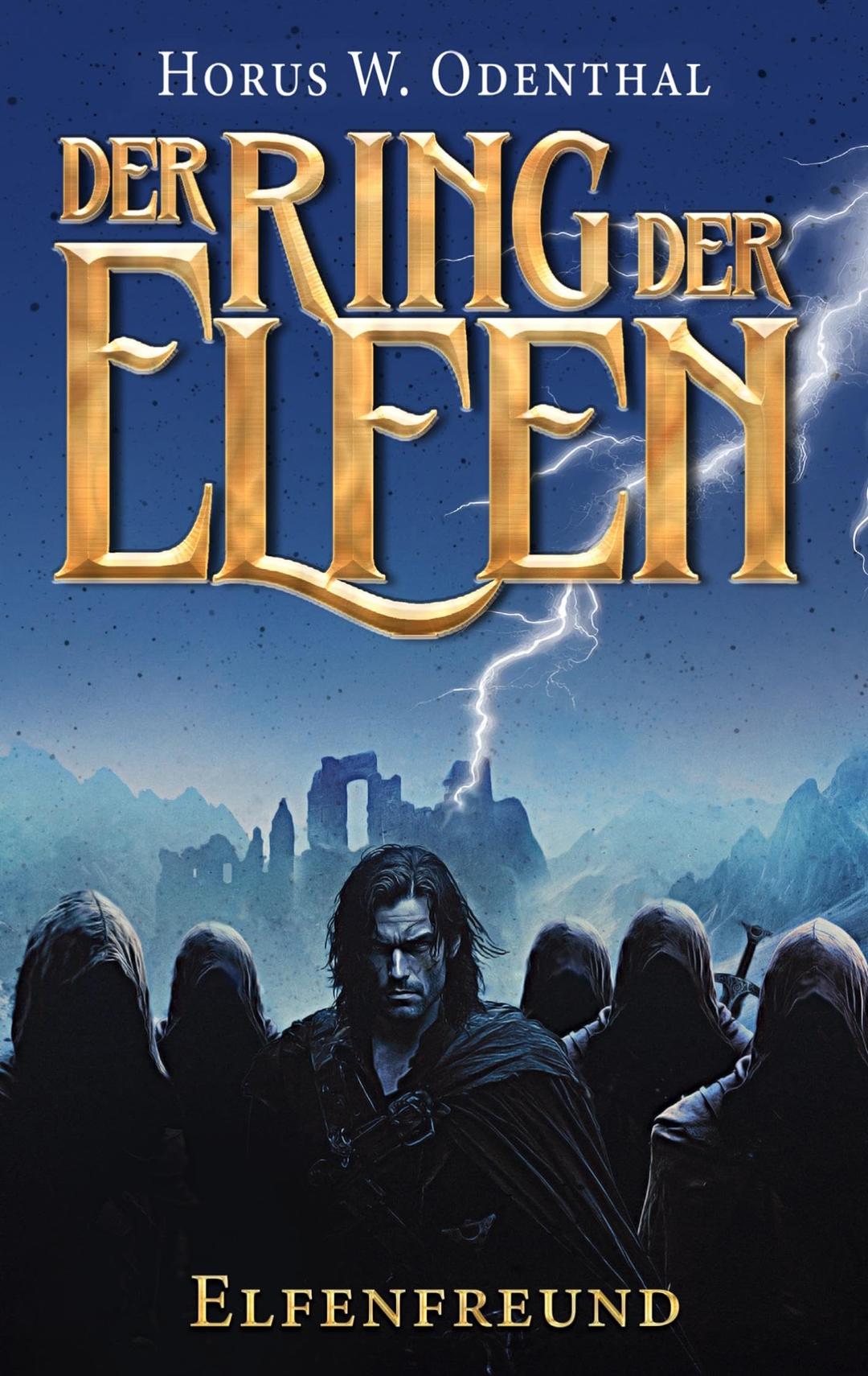 Der Ring der Elfen - Elfenfreund: Eine Dark High Fantasy-Serie