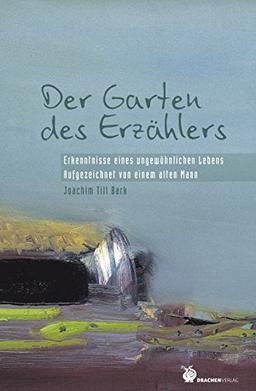 Der Garten des Erzählers (Bibliothek der Ermutigung)