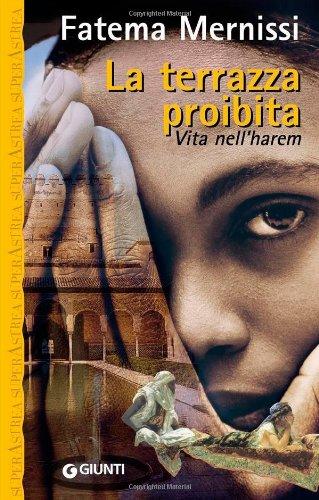 La terrazza proibita. Vita nell'harem