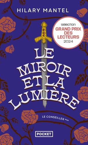 Le Conseiller. Vol. 3. Le miroir et la lumière