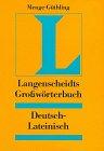 Langenscheidts Großwörterbuch, Deutsch - Lateinisch