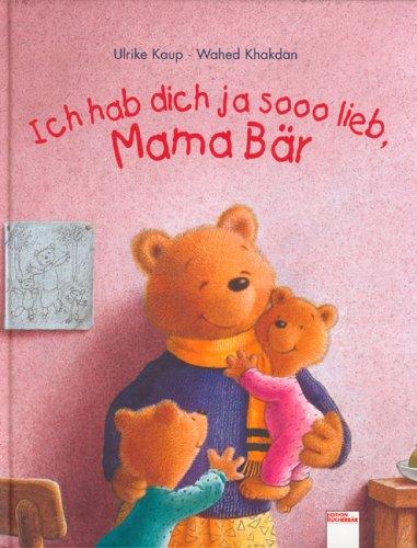 Ich hab dich ja sooo lieb, Mama Bär