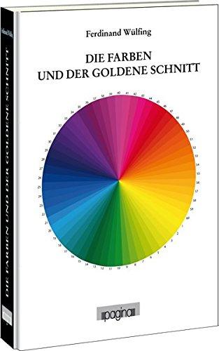 Die Farben und der goldene Schnitt