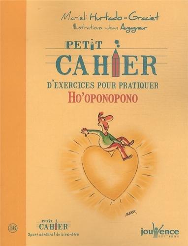 Petit cahier d'exercices pour pratiquer ho'oponopono