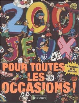 200 jeux pour toutes les occasions