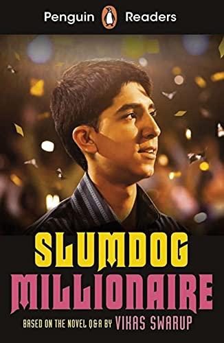 Slumdog Millionaire: Based on the novel Q & A (Penguin Readers)