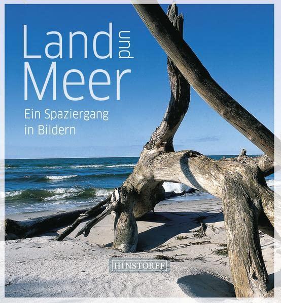 Land und Meer: Ein Spaziergang in Bildern