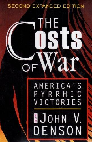 The Costs of War: America's Pyrrhic Victories