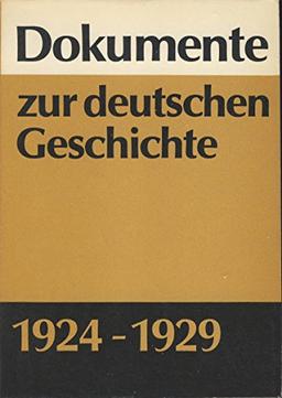 Dokumente zur Deutschen Geschichte 1924 - 1929