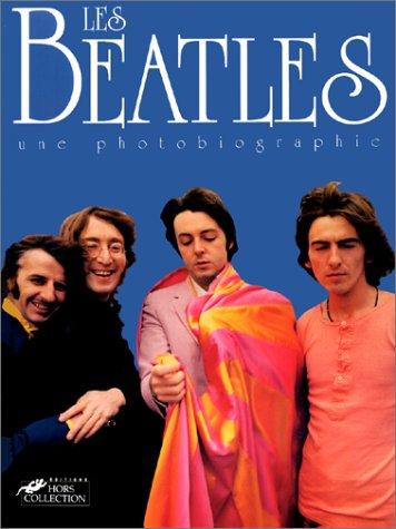 Les Beatles : une photobiographie