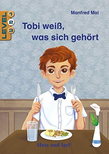 Tobi weiß, was sich gehört / Level 2: Schulausgabe