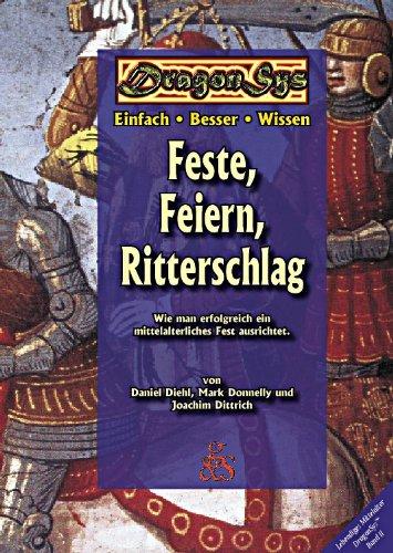 Feste, Feiern, Ritterschlag. DragonSys - Lebendiges Mittelalter