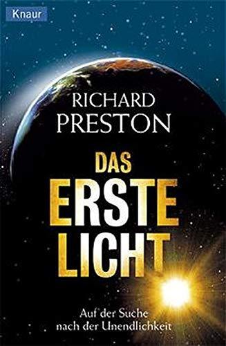 Das erste Licht: Auf der Suche nach der Unendlichkeit